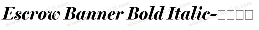 Escrow Banner Bold Italic字体转换